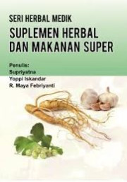 SERI HERBAL MEDIK SUPLEMEN HERBAL DAN MAKANAN SUPER
