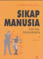 SIKAP MANUSIA: TEORI DAN PENGUKURANNYA EDISI KE 2