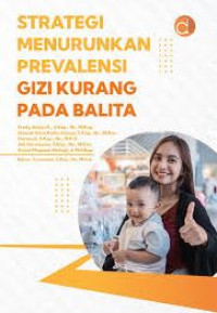 Image of STRATEGI MENURUNKAN PREVALENSI GIZI KURANG PADA BALITA