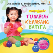 TANYA JAWAB TUMBUH KEMBANG BATITA