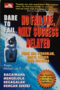Image of TIDAK ADA KEGAGALAN, HANYA SUKSES YANG TERTUNDA