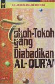 TOKOH - TOKOH YANG DIABADIKAN AL - QURAN JILID 1