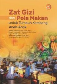 Image of ZAT GIZI DAN POLA MAKAN UNTUK TUMBUH KEMBANG ANAK-ANAK